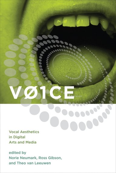 Norie Neumark, Ross Gibson, Theo Van Leeuwen - V01CE, Häftad