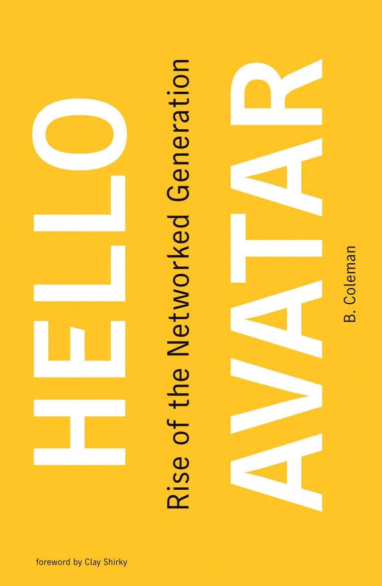 B. Coleman, University of Waterloo) Coleman, B. (Assistant Professor - Hello Avatar, Häftad