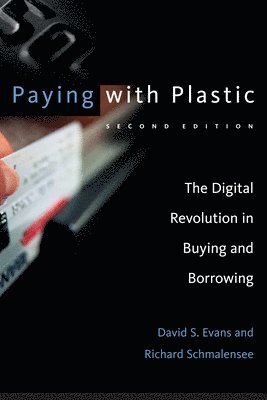 David S. Evans, Richard Schmalensee - Paying with Plastic, Häftad
