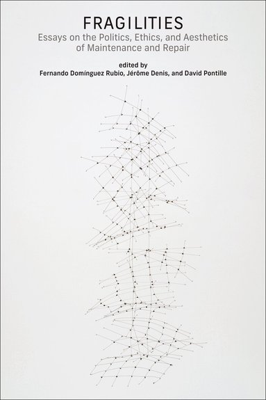 Fernando Dominguez Rubio, Jerome Denis, Fernando Dominguez Rubio, Jerome Denis - Fragilities, Häftad