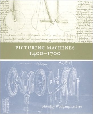 Picturing Machines 14001700 1