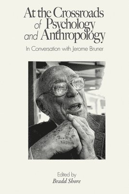 bokomslag At the Crossroads of Psychology and Anthropology