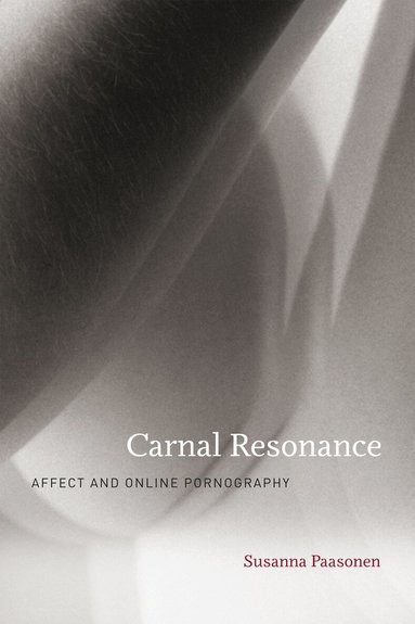 Susanna Paasonen - Carnal Resonance, Häftad
