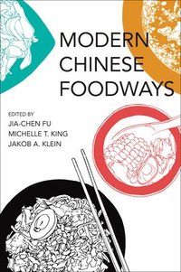 bokomslag Modern Chinese Foodways