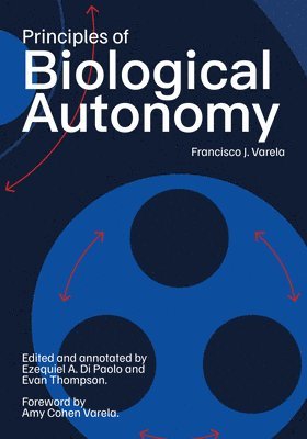 bokomslag Principles of Biological Autonomy, a new annotated edition