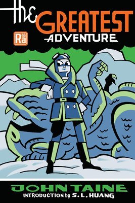 John Taine, S. L. Huang - Greatest Adventure, Häftad