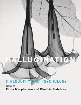 Fiona Macpherson, Dimitris Platchias, Fiona (University of Glasgow) Macpherson, Fiona MacPherson - Hallucination, Häftad
