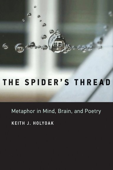 Keith J. Holyoak - Spider's Thread, Häftad