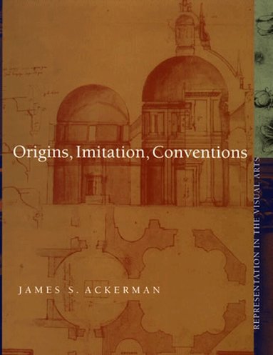 James S. Ackerman - Origins, Imitation, Conventions, Häftad