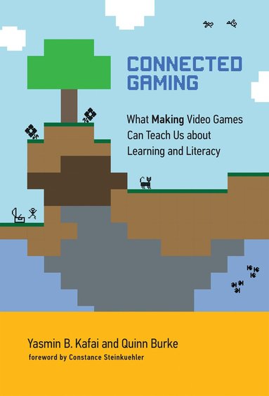 Yasmin B. Kafai, Quinn Burke - Connected Gaming, Häftad