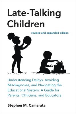 Late-Talking Children, revised and expanded edition 1