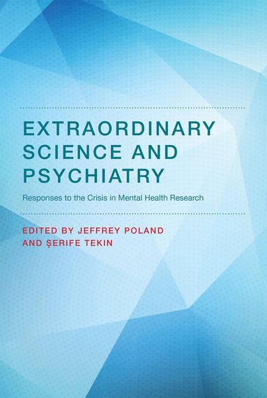 Jeffrey Poland, Serife Tekin - Extraordinary Science and Psychiatry, Häftad