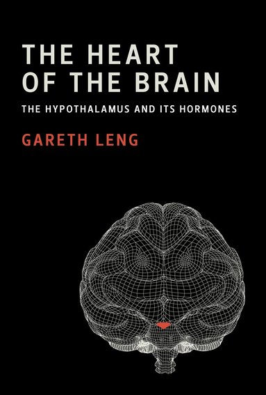 Gareth Leng - Heart of the Brain, Häftad
