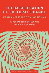 bokomslag The Acceleration of Cultural Change: From Ancestors to Algorithms
