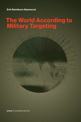 bokomslag World According to Military Targeting