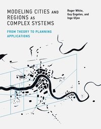 bokomslag Modeling Cities and Regions as Complex Systems