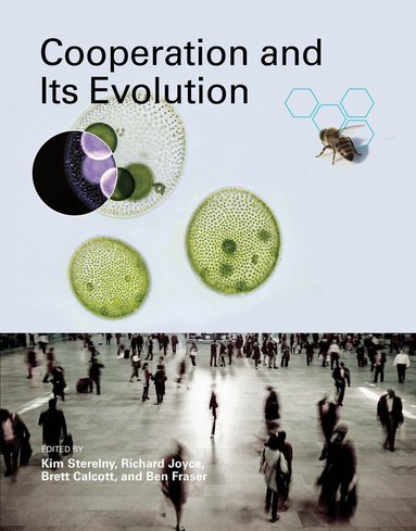Kim Sterelny, Richard Joyce, Brett Calcott, Ben Fraser - Cooperation and Its Evolution, Häftad