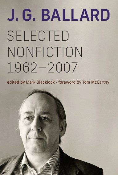 J. G. Ballard, Mark Blacklock, Mark Blacklock - Selected Nonfiction, 1962–2007, Häftad