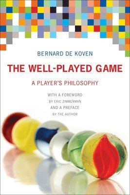 Bernard De Koven, Bernard de Koven - Well-Played Game, Häftad