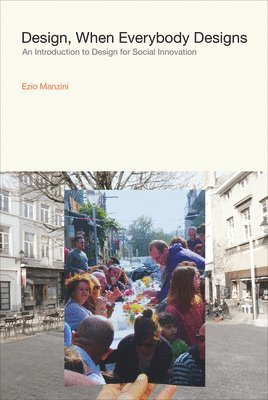Ezio Manzini, Rachel Coad - Design, When Everybody Designs, Häftad