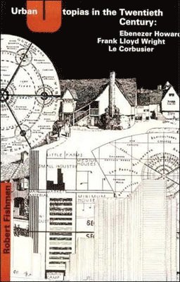 bokomslag Urban Utopias in the Twentieth Century