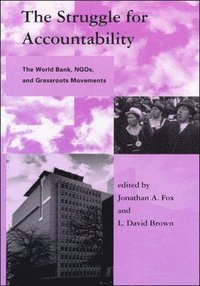 bokomslag The Struggle for Accountability: The World Bank, Ngos, and Grassroots Movements