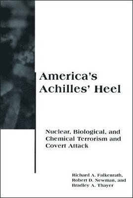 bokomslag America's Achilles' Heel