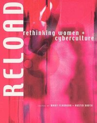 bokomslag Reload: Rethinking Women + Cyberculture