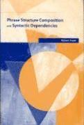 Robert Frank - Phrase Structure Composition and Syntactic Dependencies, Häftad