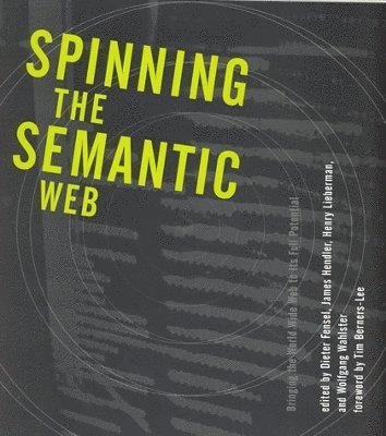 Spinning the Semantic Web 1