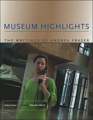 Andrea Fraser - Museum Highlights, Häftad