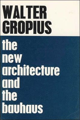 The New Architecture and The Bauhaus 1