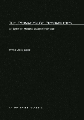 The Estimation Of Probabilities 1