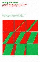 Johann Wolfgang von Goethe, Johann Wolfgang Von Goethe - Theory of Colours, Häftad