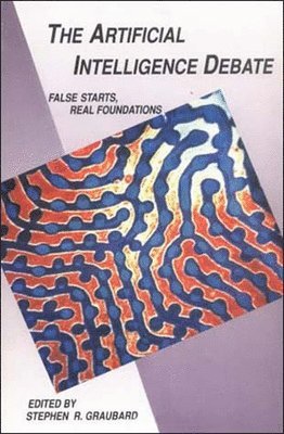 Stephen R. Graubard - Artificial Intelligence Debate, Häftad