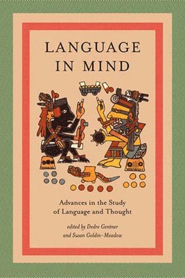 Dedre Gentner, Susan Goldin-Meadow - Language in Mind, Häftad