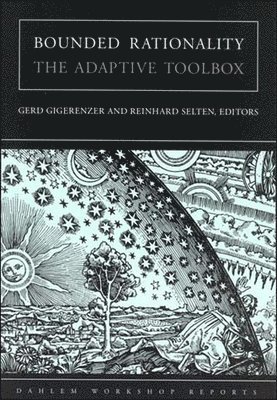 Gerd Gigerenzer, Reinhard Selten - Bounded Rationality, Häftad