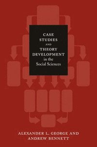 bokomslag Case Studies and Theory Development in the Social Sciences