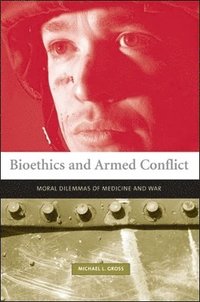 bokomslag Bioethics and Armed Conflict