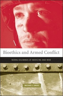 Bioethics and Armed Conflict 1