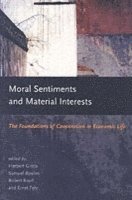 Moral Sentiments and Material Interests