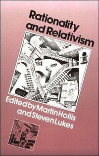 bokomslag Rationality and Relativism