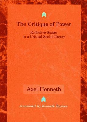 Axel Honneth - Critique of Power, Häftad