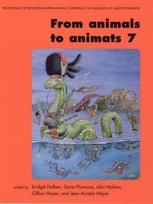 Bridget Hallam, Dario Floreano, John Hallam, Jean-Arcady Meyer, Gillian Hayes - From Animals to Animats 7, Häftad