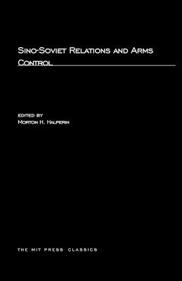 bokomslag Sino-Soviet Relations and Arms Control