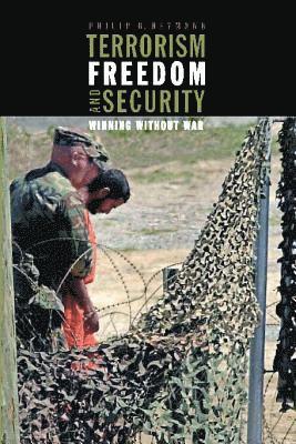 Philip B. Heymann - Terrorism, Freedom, and Security, Häftad