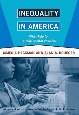 James J. Heckman, Alan B. Krueger, Benjamin M. Friedman - Inequality in America, Häftad
