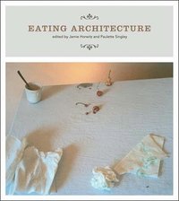 bokomslag Eating Architecture