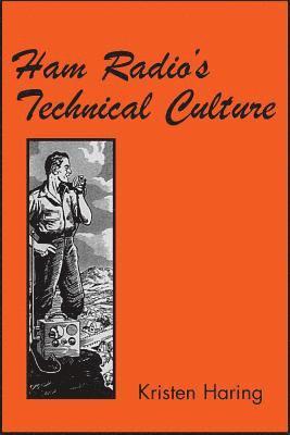 Ham Radio's Technical Culture 1