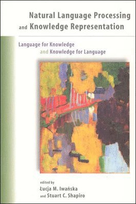 bokomslag Natural Language Processing and Knowledge Representation: Language for Knowledge and Knowledge for Language